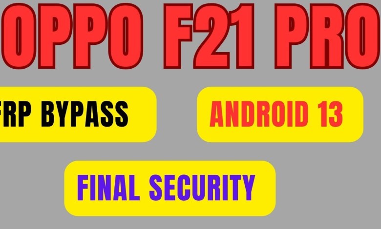 OPPO F21 PRO CHP 2363 GOOGLE ACOUNT REMOVE WITHOUT OPPO F21 PRO CHP 2363 GOOGLE ACOUNT REMOVE WITHOUT