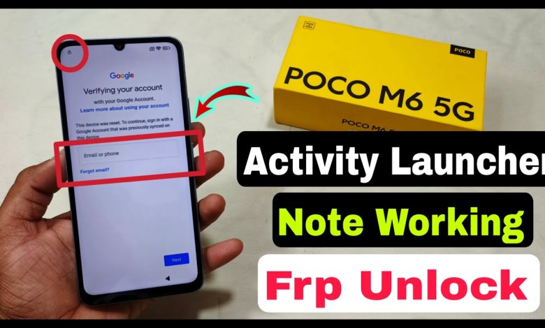 Activity Launcher Note Working – Poco M6 5g Frp Lock Activity Launcher Note Working – Poco M6 5g Frp Lock