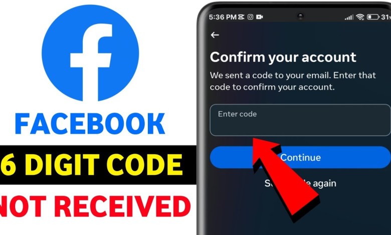 Facebook code not received || Facebook 6 digit code not Facebook code not received || Facebook 6 digit code not