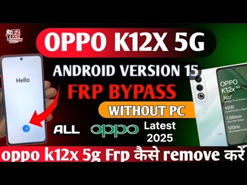 Unlocking Secrets: How to Bypass FRP on the Oppo K12X 5G (2025) – Discover These Simple Steps! Unlocking Secrets: How to Bypass FRP on the Oppo K12X 5G (2025) – Discover These Simple Steps!