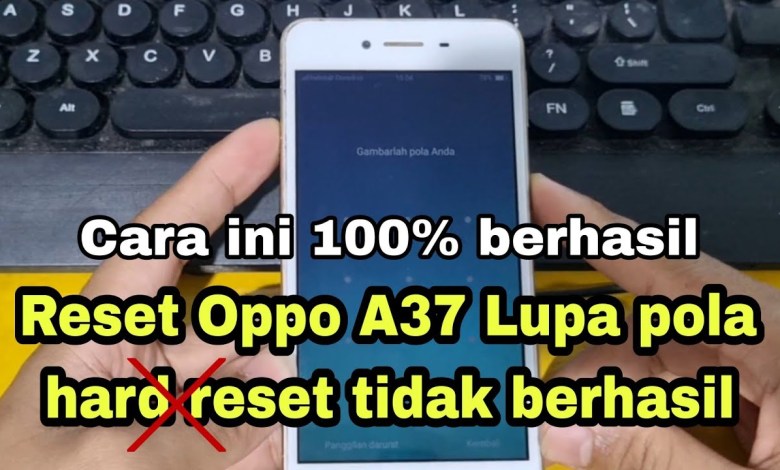 How to Reset Oppo A37 Forgot Pattern/Password How to Reset Oppo A37 Forgot Pattern/Password