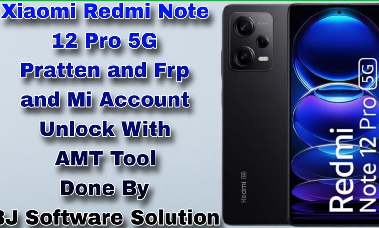 Xiaomi Redmi Note 12 Pro 5G Pratten and Frp and Mi Xiaomi Redmi Note 12 Pro 5G Pratten and Frp and Mi