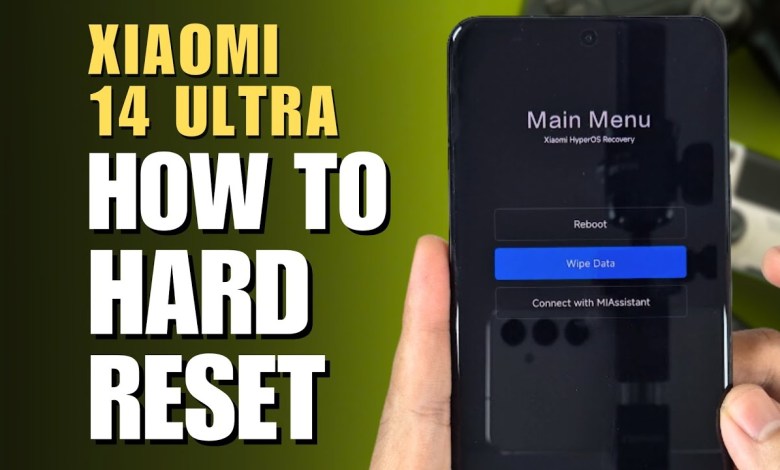 How To Hard Reset Xiaomi 14 Ultra How To Hard Reset Xiaomi 14 Ultra