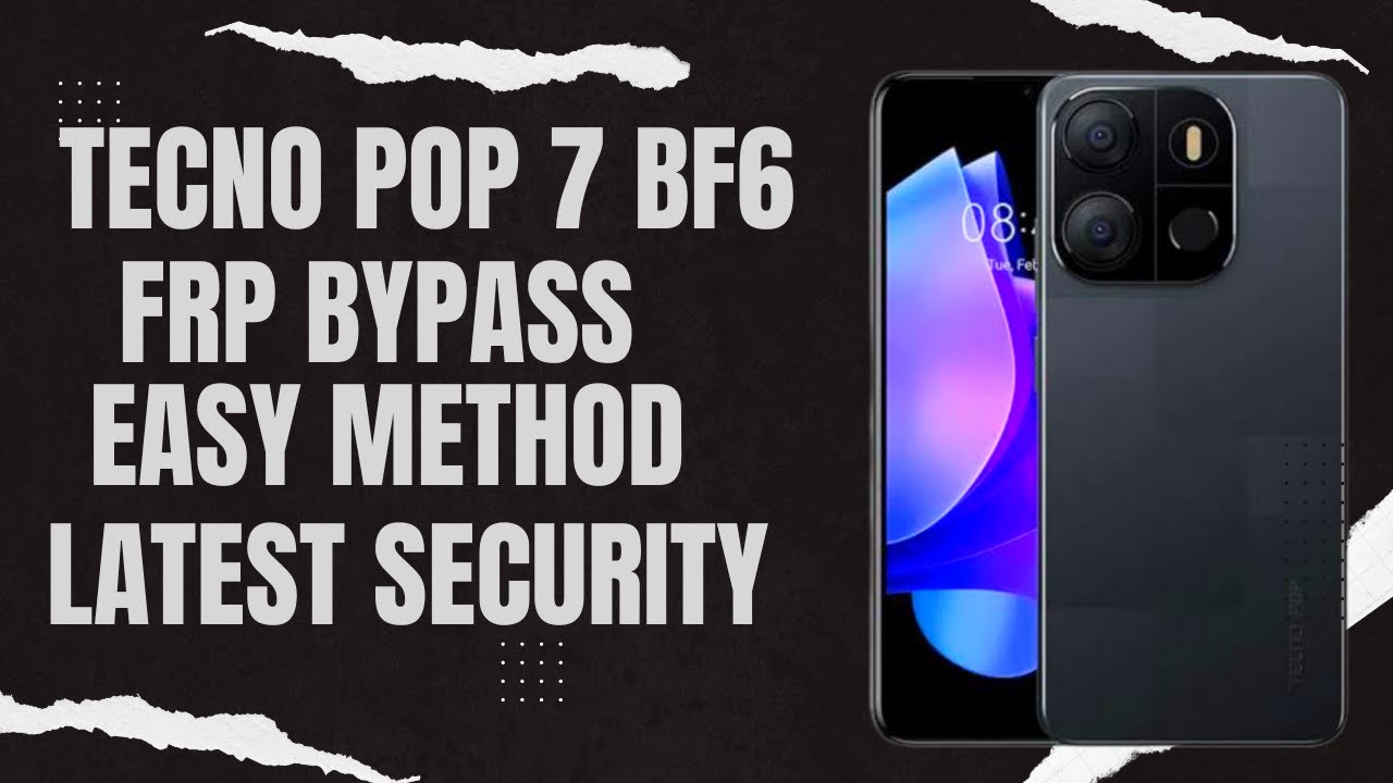 Tecno POP 7, BF6 Frp Bypass Latest Security, All method Tecno POP 7, BF6 Frp Bypass Latest Security, All method