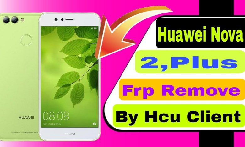 Huawei Nova 2 Plus Nova 2 Frp Bypass Frp Remove All Huawei Nova 2 Plus Nova 2 Frp Bypass Frp Remove All