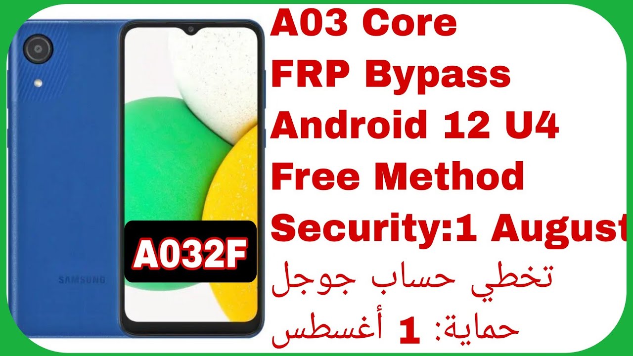 Galaxy A03 Core (A032F) FRP Bypass Android 12 U4 – Free Galaxy A03 Core (A032F) FRP Bypass Android 12 U4 – Free