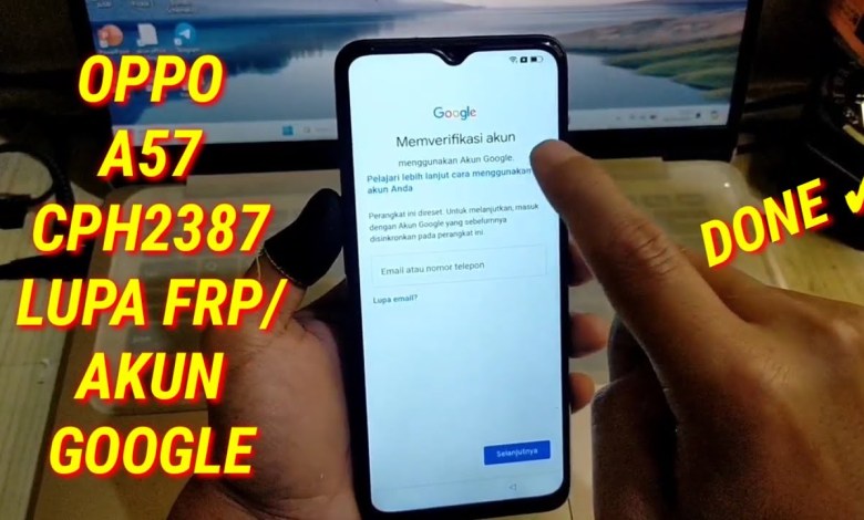 CARA UNLOCK FRP AKUN GOOGLE OPPO A57 2022 TERMUDAH CARA UNLOCK FRP AKUN GOOGLE OPPO A57 2022 TERMUDAH