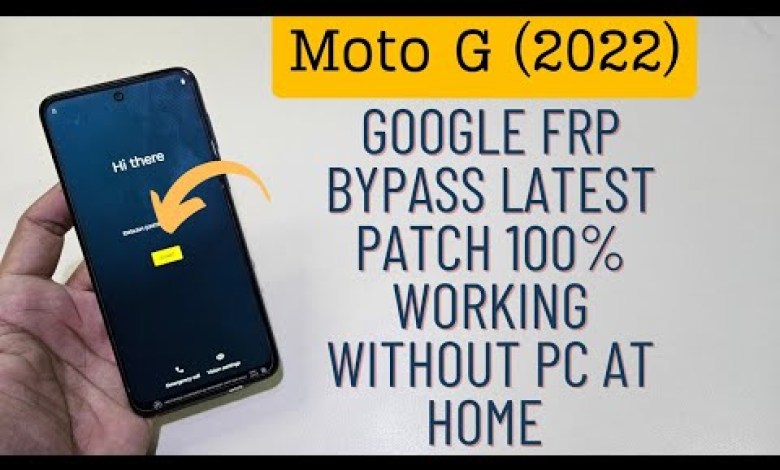 Moto G (2022) Latest Update Google Frp Bypass Android Moto G (2022) Latest Update Google Frp Bypass Android