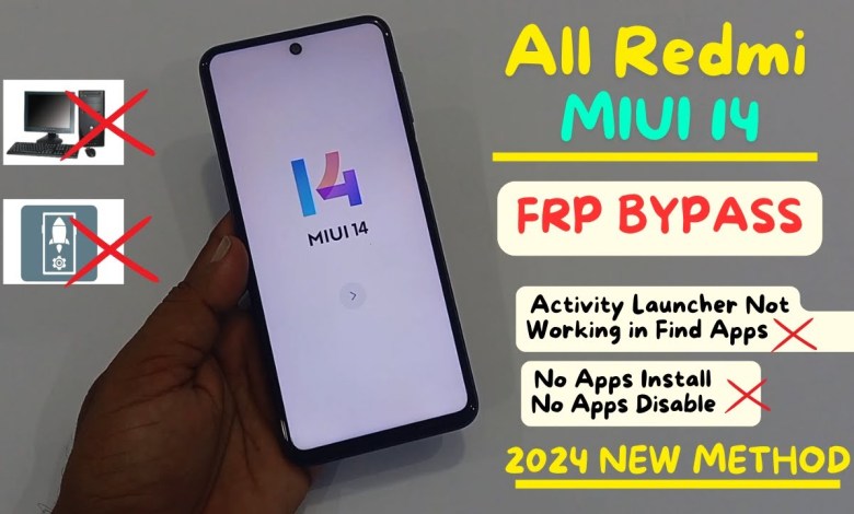 All Redmi MIUI 14 FRP Bypass/Unlock Activity Launcher All Redmi MIUI 14 FRP Bypass/Unlock Activity Launcher