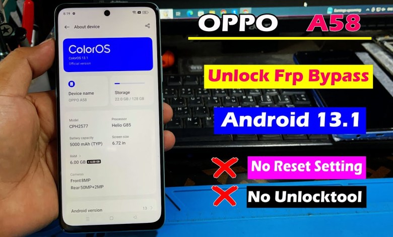 OPPO A58 Frp Bypass Android 13.1 Without Pc,A58 Frp OPPO A58 Frp Bypass Android 13.1 Without Pc,A58 Frp