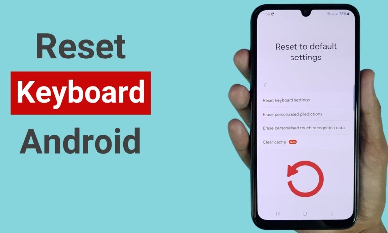 How to Reset Keyboard Settings on Android How to Reset Keyboard Settings on Android
