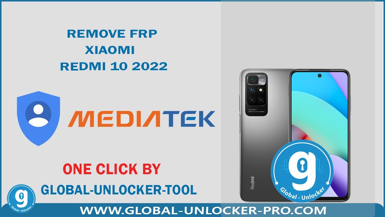 Remove Frp Xiaomi Redmi 10 2022 By Global Unlocker Pro Remove Frp Xiaomi Redmi 10 2022 By Global Unlocker Pro