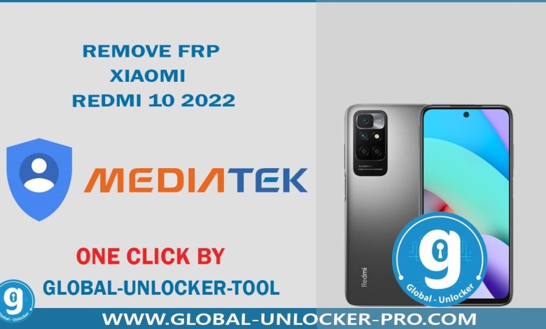 Remove Frp Xiaomi Redmi 10 2022 By Global Unlocker Pro Remove Frp Xiaomi Redmi 10 2022 By Global Unlocker Pro