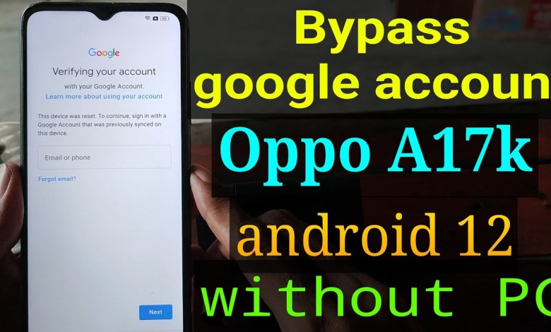 FRP Bypass Oppo A17k FRP Bypass Oppo A17k