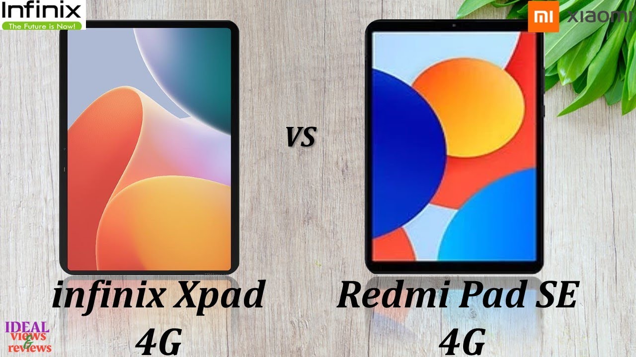 infinix Xpad 4G vs Xiaomi Redmi Pad SE 4G infinix Xpad 4G vs Xiaomi Redmi Pad SE 4G