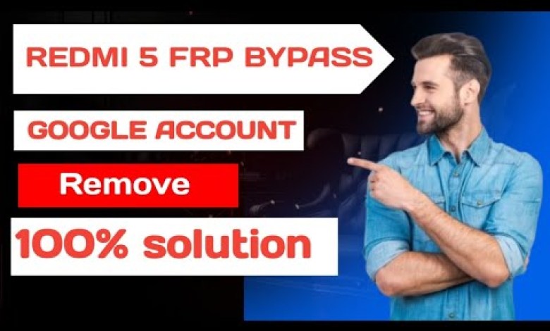 Unlock Google Account on Redmi 5 | Learn How to Bypass FRP and Perform Hard Reset Unlock Google Account on Redmi 5 | Learn How to Bypass FRP and Perform Hard Reset