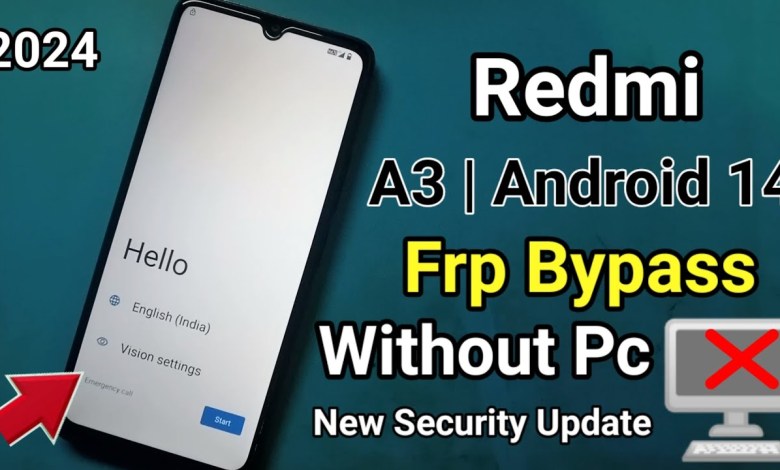 redmi a3 frp bypass android 14 ! redmi a3 frp bypass redmi a3 frp bypass android 14 ! redmi a3 frp bypass