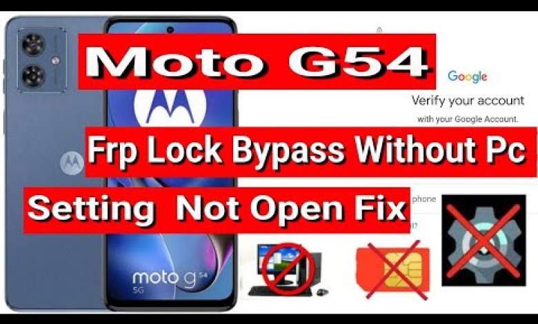 How to Fix Motorola Moto G54 FRP Bypass Settings Not Opening How to Fix Motorola Moto G54 FRP Bypass Settings Not Opening