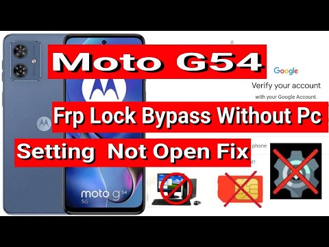 How to Fix Motorola Moto G54 FRP Bypass Settings Not Opening How to Fix Motorola Moto G54 FRP Bypass Settings Not Opening
