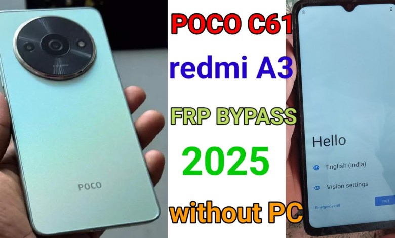 Curious about the Poco C61 and Redmi A3? Learn how to bypass FRP on Android 14 in 2025 with these new methods! Curious about the Poco C61 and Redmi A3? Learn how to bypass FRP on Android 14 in 2025 with these new methods!
