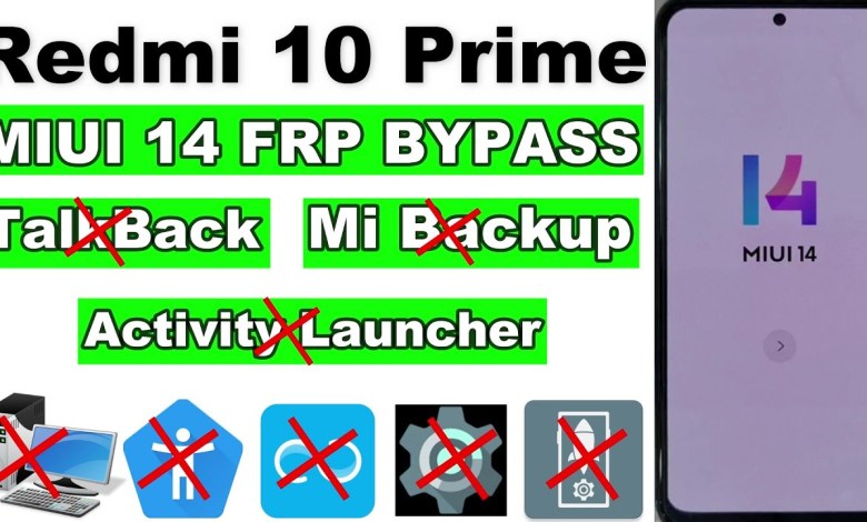 Redmi 10 Prime FRP Bypass MIUI 14/Android 13 -TalkBack Redmi 10 Prime FRP Bypass MIUI 14/Android 13 -TalkBack