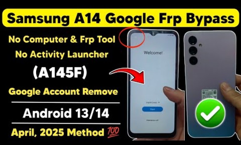 Unlock Samsung A14 (A145F) Google Account with Frp Bypass Unlock Samsung A14 (A145F) Google Account with Frp Bypass