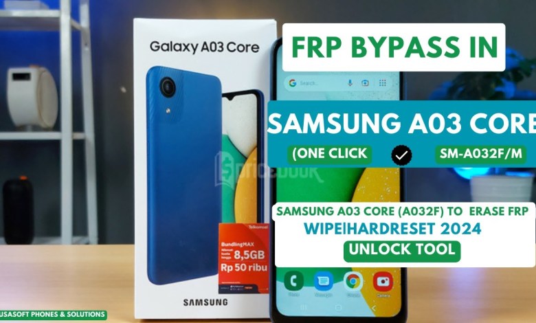 FRP BYPASSREMOVE IN SAMSUNG A03 CORE|SM-A032F|A032M FRP BYPASSREMOVE IN SAMSUNG A03 CORE|SM-A032F|A032M
