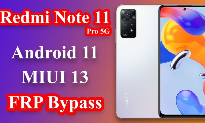 Redmi Note 11 Pro 5G FRP Bypass | MIUI 13 | Android 11 Redmi Note 11 Pro 5G FRP Bypass | MIUI 13 | Android 11