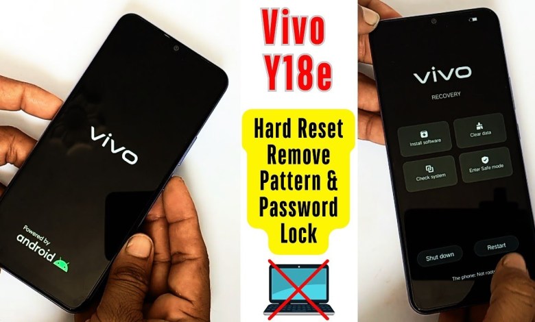 Vivo Y18e Hard Reset Without Pc | Vivo Y18e Vivo Y18e Hard Reset Without Pc | Vivo Y18e