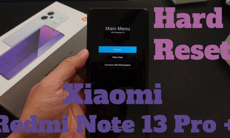 How To Hard Reset Xiaomi Redmi Note 13 Pro+ 5G How To Hard Reset Xiaomi Redmi Note 13 Pro+ 5G