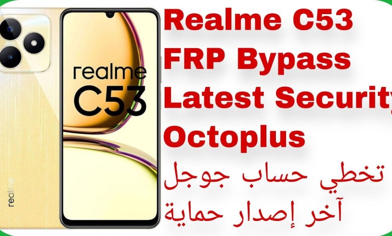Realme C53 (RMX3760) FRP Unlock Latest Security – Realme C53 (RMX3760) FRP Unlock Latest Security –
