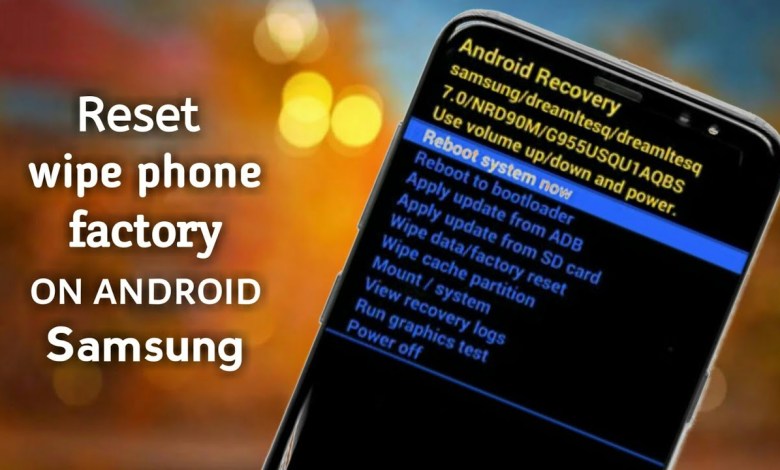 How to Reset Phone Factory on Android Samsung | How to Reset Phone Factory on Android Samsung |