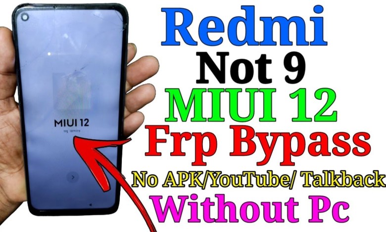 Redmi Not 9 MiUi12 Frp Bypass /No Apk /Not Talkback Redmi Not 9 MiUi12 Frp Bypass /No Apk /Not Talkback
