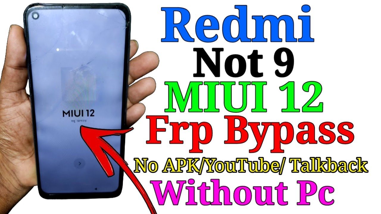 Redmi Not 9 MiUi12 Frp Bypass /No Apk /Not Talkback Redmi Not 9 MiUi12 Frp Bypass /No Apk /Not Talkback