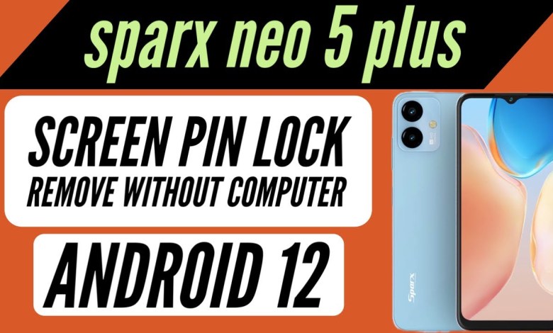 sparx neo 5 plus pin screen pattern lock remove | sparx sparx neo 5 plus pin screen pattern lock remove | sparx