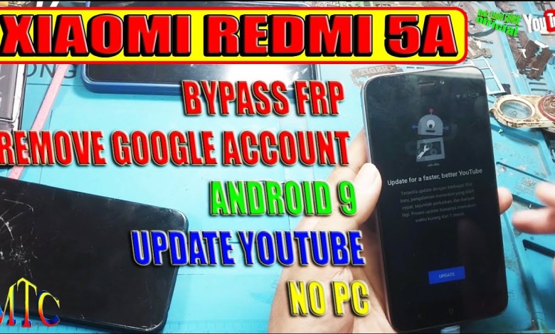 BYPASS FRP / FORGET GOOGLE ACCOUNT XIAOMI REDMI 5A ANDROID 9 BYPASS FRP / FORGET GOOGLE ACCOUNT XIAOMI REDMI 5A ANDROID 9