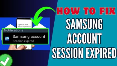 How To Fix Samsung Account Session Expired Error | How To Fix Samsung Account Session Expired Error |