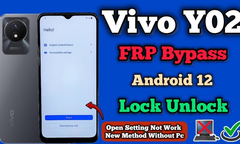 Discover how to bypass FRP on Vivo Y02 using Android 12 without the need for a PC Discover how to bypass FRP on Vivo Y02 using Android 12 without the need for a PC