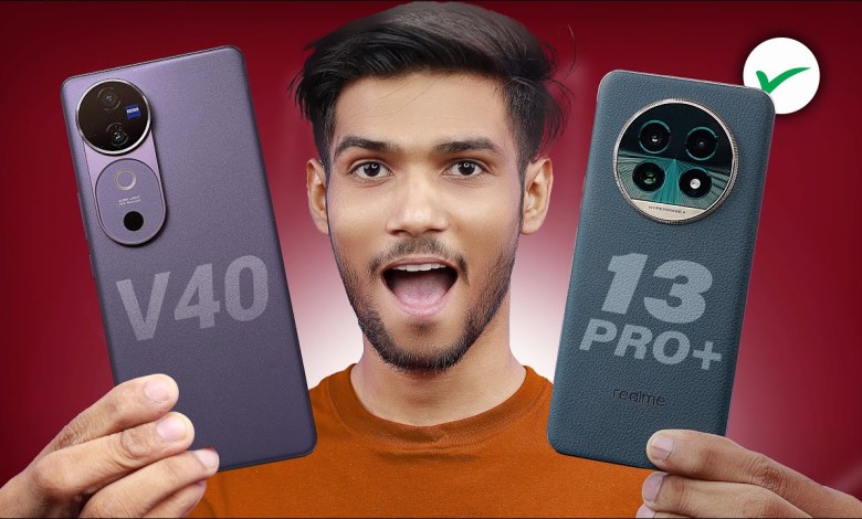 Vivo V40 vs Realme 13 Pro Plus Best? Clear All Doubt Vivo V40 vs Realme 13 Pro Plus Best? Clear All Doubt