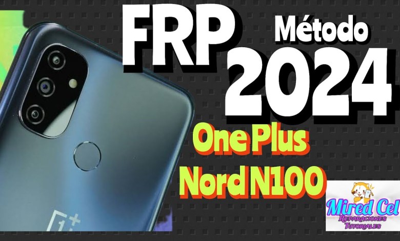 one plus Nord N100 FRP Quitar la Cuenta de Google one plus Nord N100 FRP Quitar la Cuenta de Google