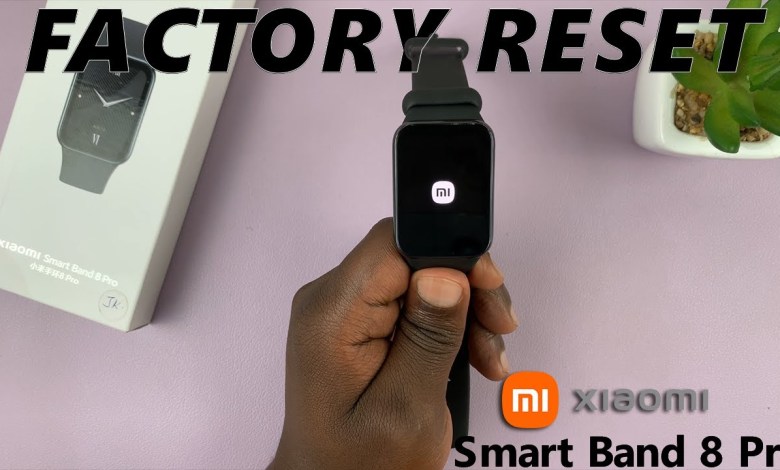 How To Factory Reset Xiaomi Smart Band 8 Pro How To Factory Reset Xiaomi Smart Band 8 Pro