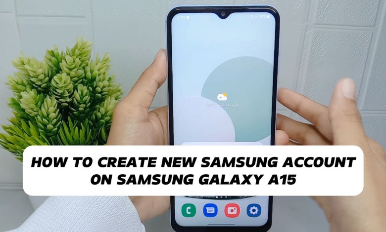 How To Create New Samsung Account On Samsung A15 / How To Create New Samsung Account On Samsung A15 /