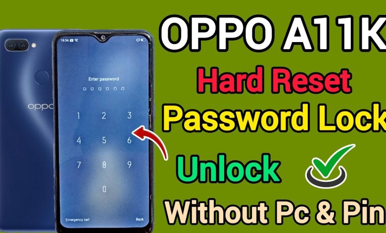 OPPO A11k || Hard Reset || Password Lock || Unlock OPPO A11k || Hard Reset || Password Lock || Unlock