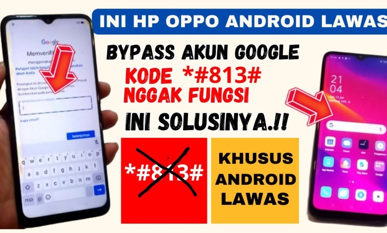 BYPASS FRP OPPO ANDROID OLD FIX CODE 813 NO BYPASS FRP OPPO ANDROID OLD FIX CODE 813 NO
