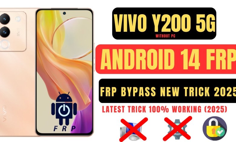 Unlock the Secrets: Bypass FRP on the Vivo Y200 5G with Android 14 in 2025! Unlock the Secrets: Bypass FRP on the Vivo Y200 5G with Android 14 in 2025!