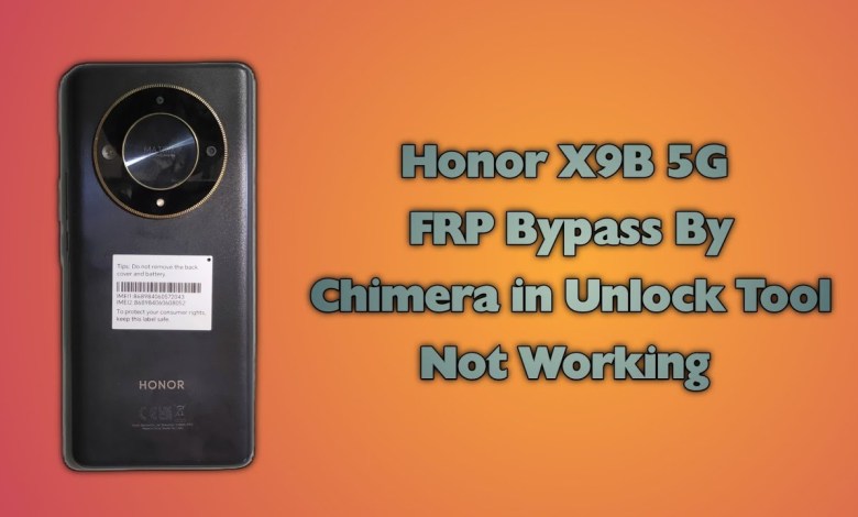 Honor X9B 5G FRP Bypass By Chimera in Unlock Tool Honor X9B 5G FRP Bypass By Chimera in Unlock Tool