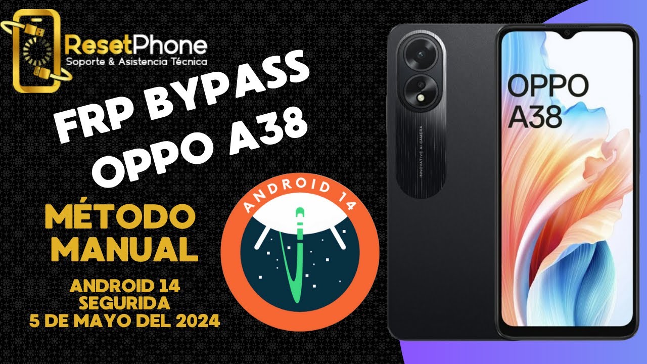 Remove google account oppo A38 / frp bypass / android 14 Remove google account oppo A38 / frp bypass / android 14