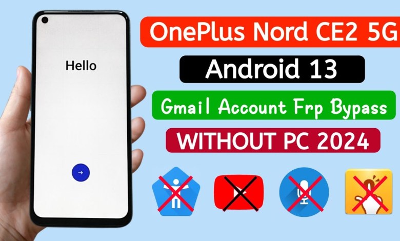 Oneplus Nord CE2 5G (IV2201) Gmail Frp Bypass/Unlock Oneplus Nord CE2 5G (IV2201) Gmail Frp Bypass/Unlock