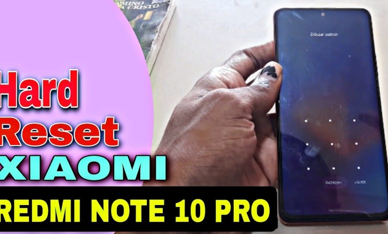Hard Reset Xiaomi Redmi Note 10 Pro, Formatear Redmi Hard Reset Xiaomi Redmi Note 10 Pro, Formatear Redmi