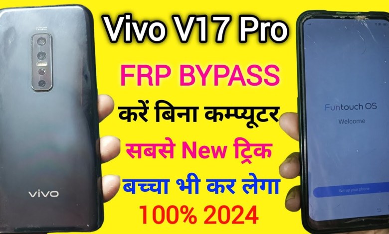 Vivo V17/ V17 Pro FRP Bypass | 100% Easy (Without Vivo V17/ V17 Pro FRP Bypass | 100% Easy (Without